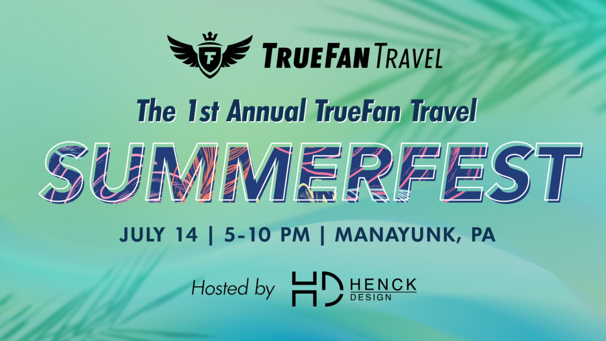 The 1st Annual TrueFan Travel SUMMERFEST Philly Sports Trips