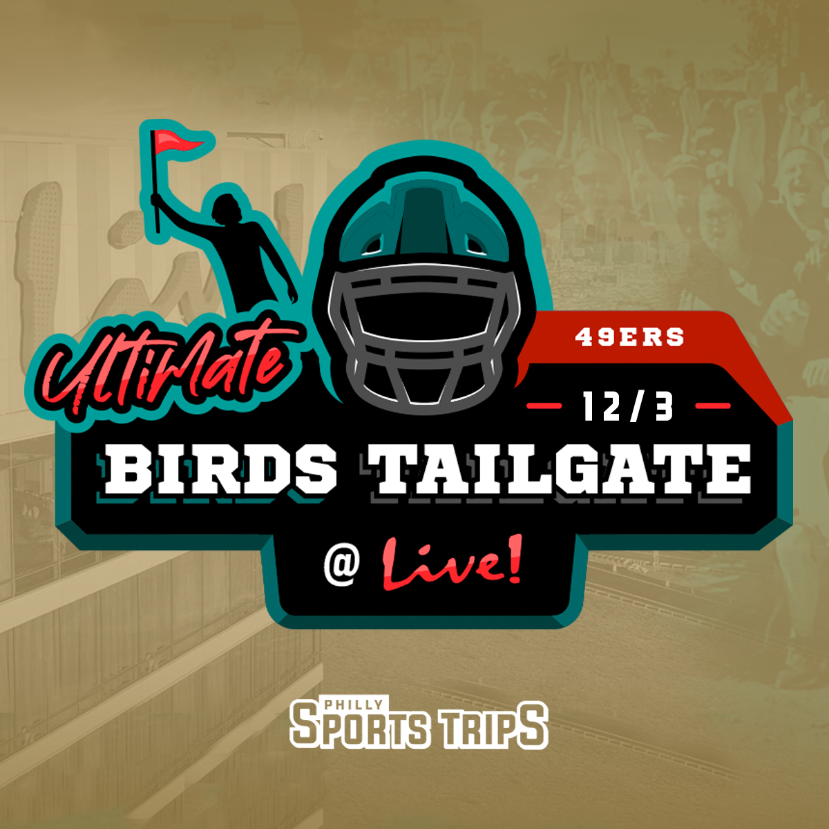 Ultimate Birds Tailgate – Eagles vs. 49ers – Philly Sports Trips