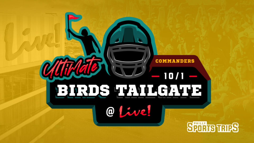 Ultimate Birds Tailgate – Eagles vs. Commanders – Philly Sports Trips